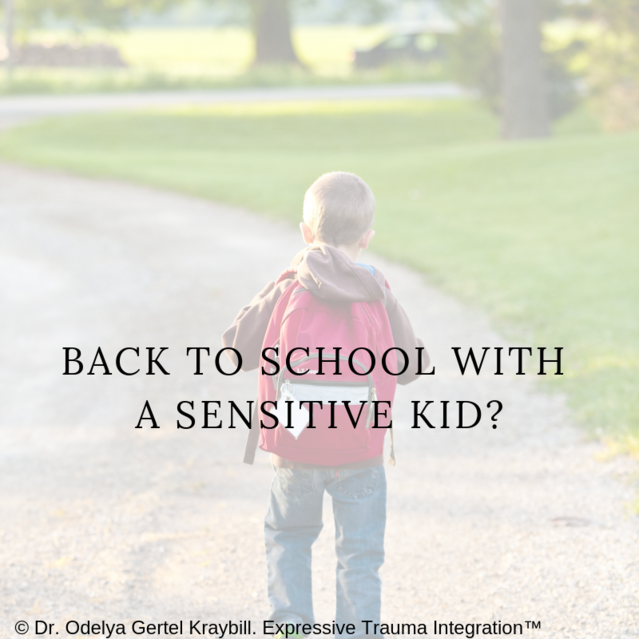 Back to School With a Sensitive Kid?
